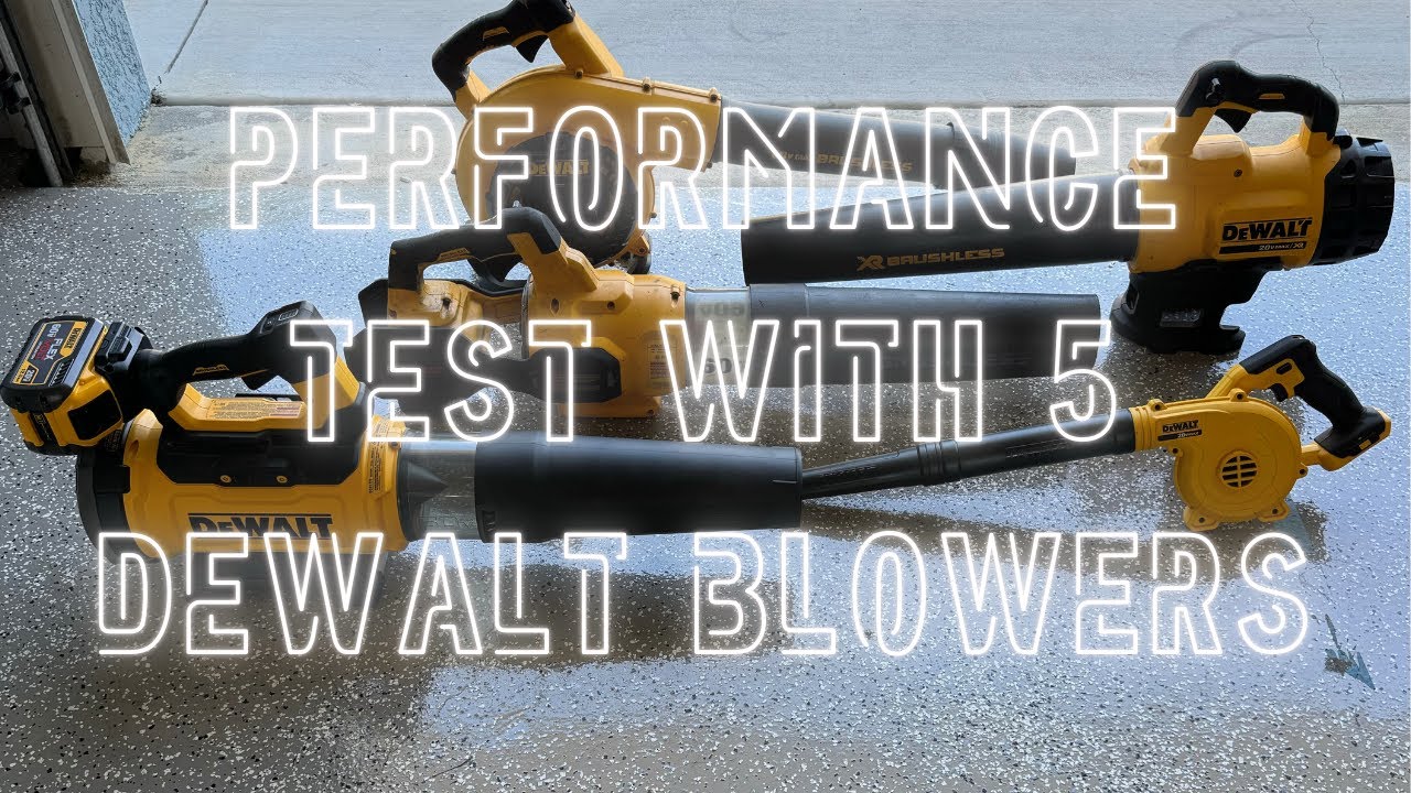 How do the Dewalt Blowers Performs in the Performance Test? DCE100,DCBL720,DCBL770,DCBL772,DCBL777