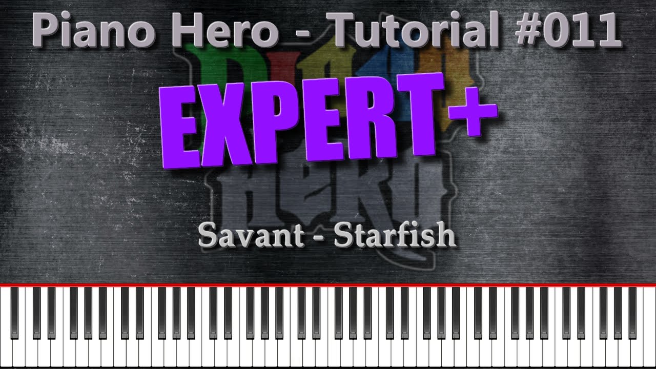 Savant - Starfish [Piano Hero #011]