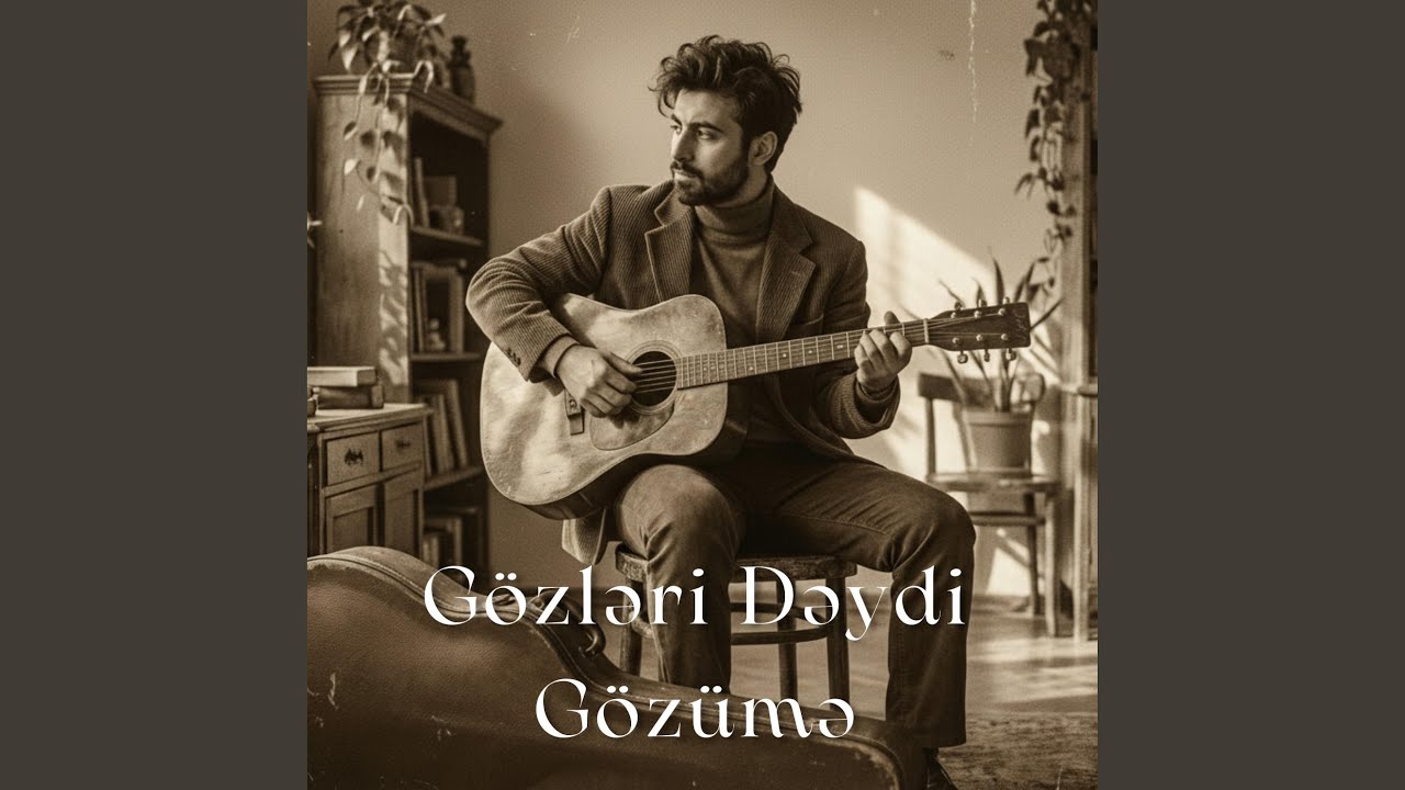 G&ouml;zləri Dəydi G&ouml;z&uuml;mə