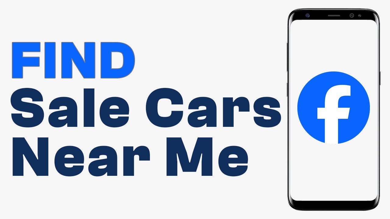 How to Find Cars on Sale Near Me on Facebook Marketplace