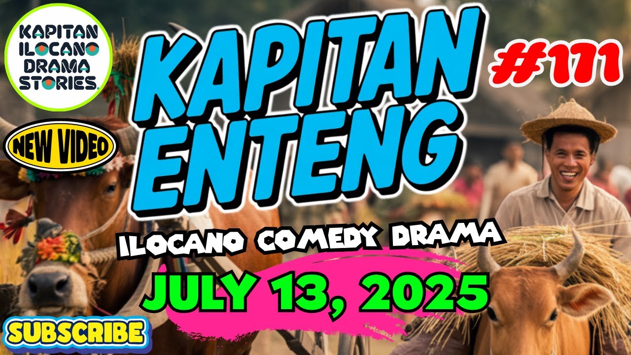 KAPITAN ENTENG RADYO DRAMA 5IN1 #171 (New Upload 2025) | 1 Hour Ilocano Comedy Drama | July 14, 2025