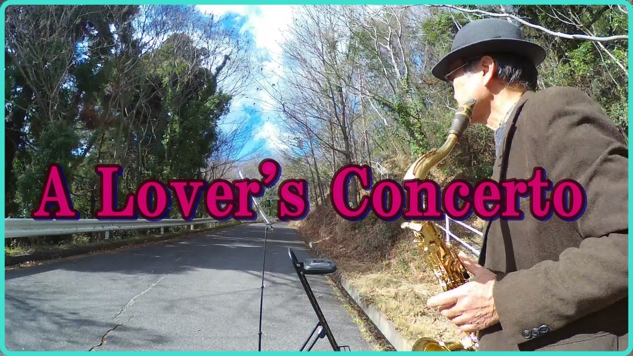 テナーサックスで「A Lover's Concerto」