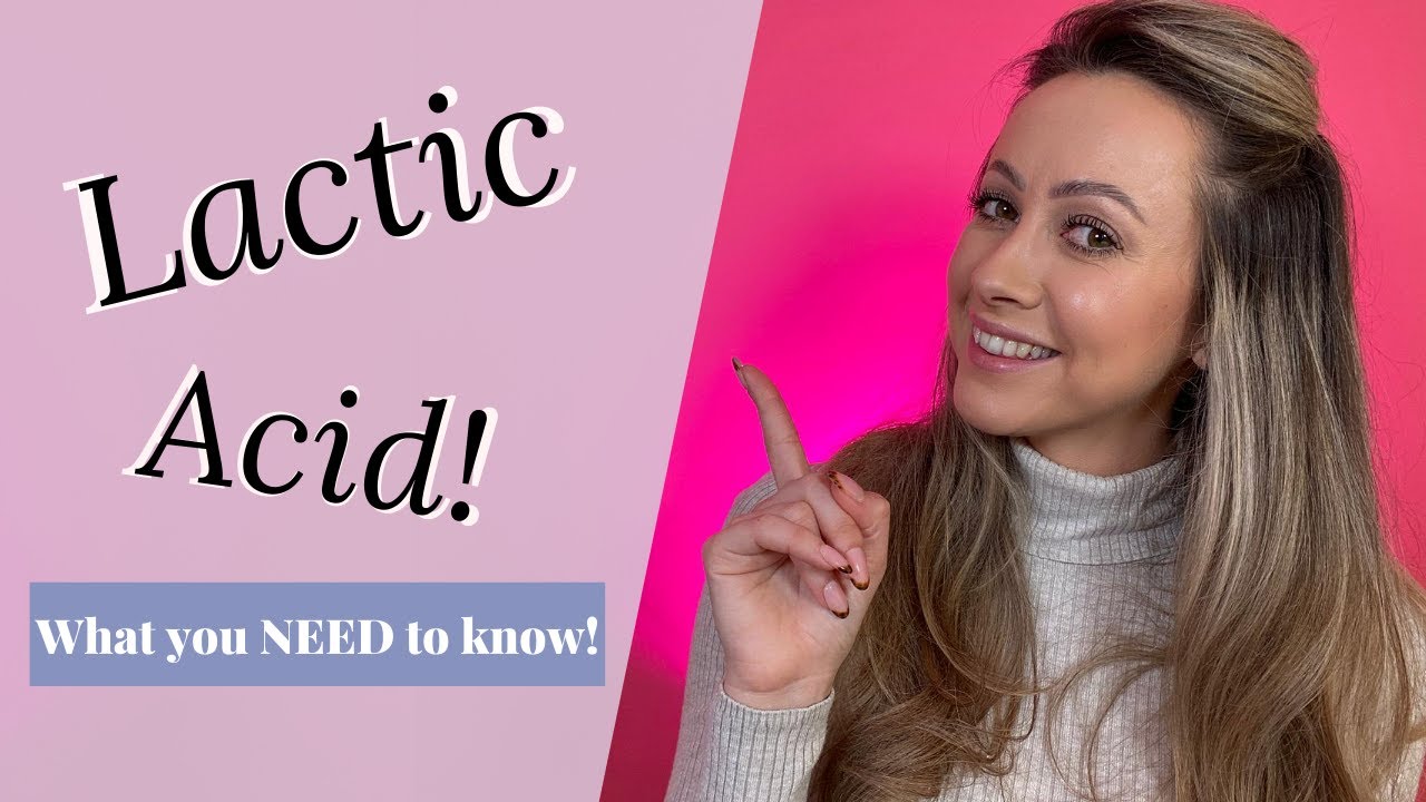 LACTIC ACID Skincare - What does Lactic Acid do? STEP BY STEP Guide