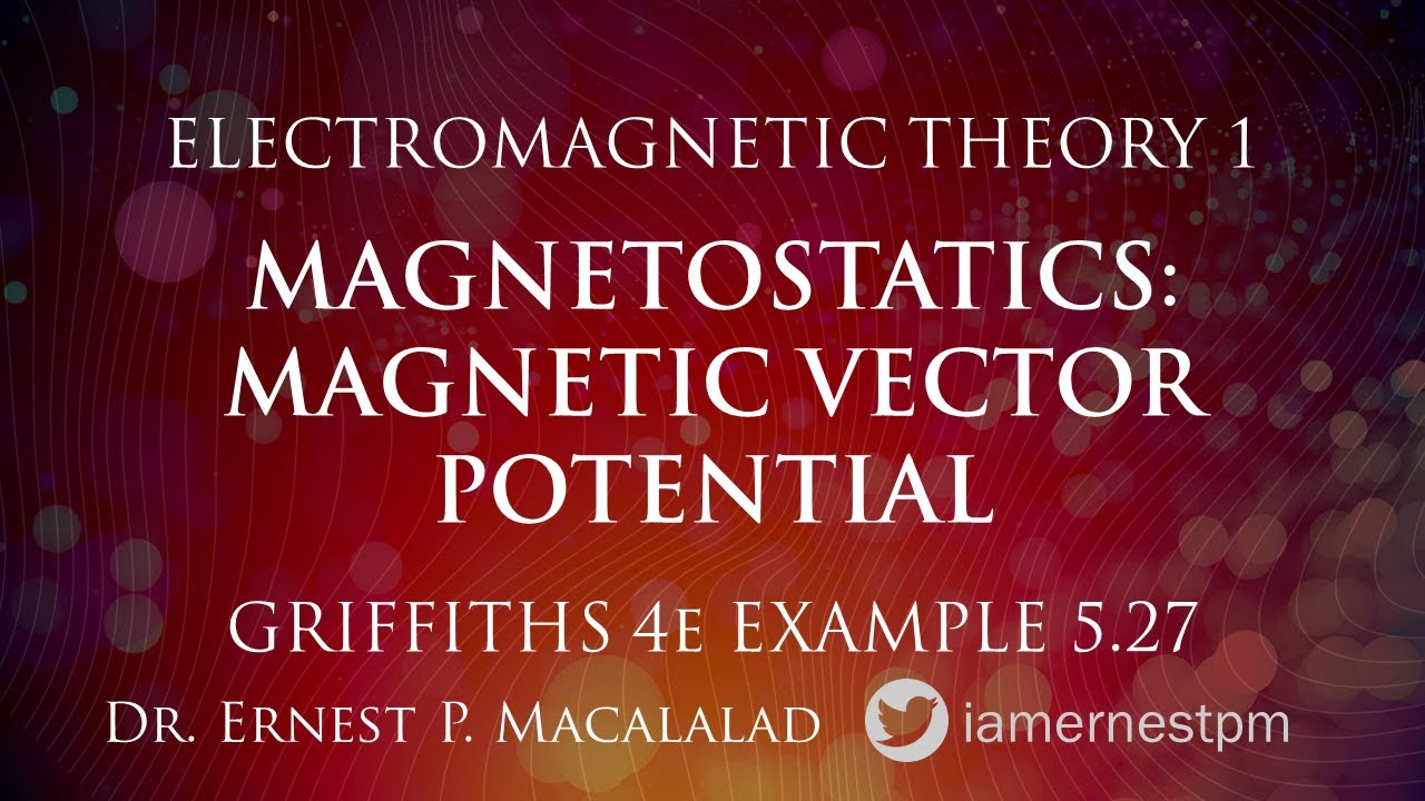 Magnetostatics: Magnetic Vector Potential Griffiths 5.27