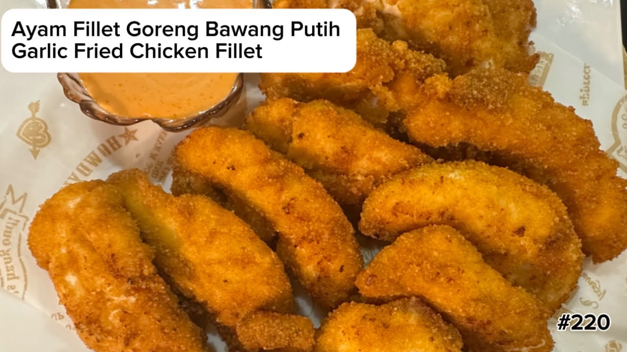 Resep Ayam Fillet Goreng Bawang Putih Enak Dan Gurih (Garlic Fried Chicken Fillets Recipe)