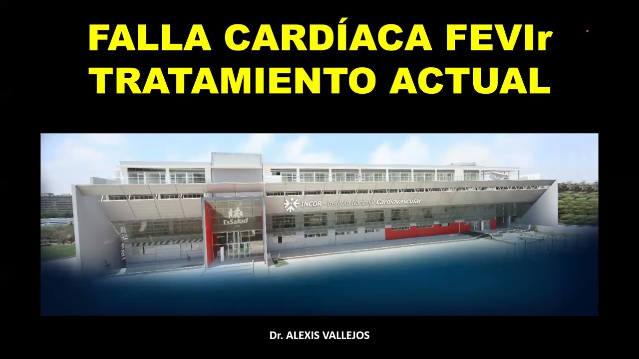 TRATAMIENTO ACTUAL FALLA CARDÍACA FEVI REDUCIDA