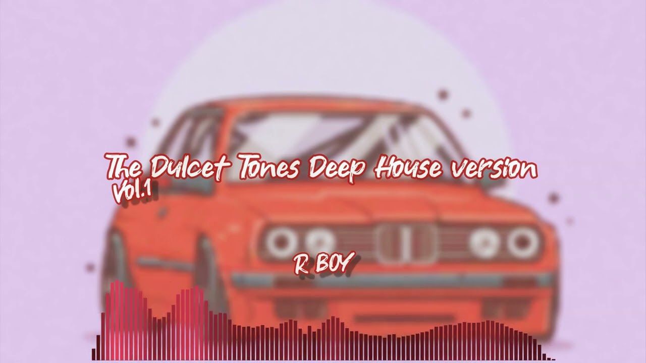The Dulcet Tones Deep House Version Vol.1