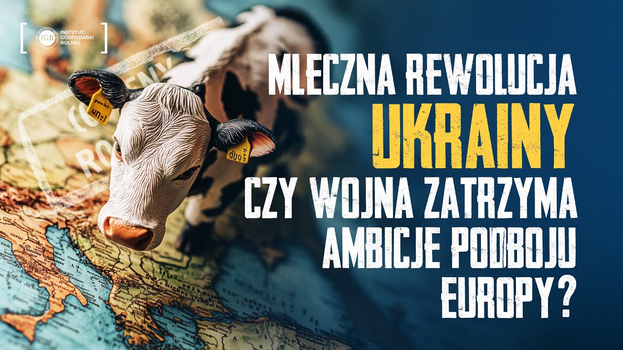 Mleczna Rewolucja Ukrainy: Czy Wojna Zatrzyma Ambicje Podboju Europy?