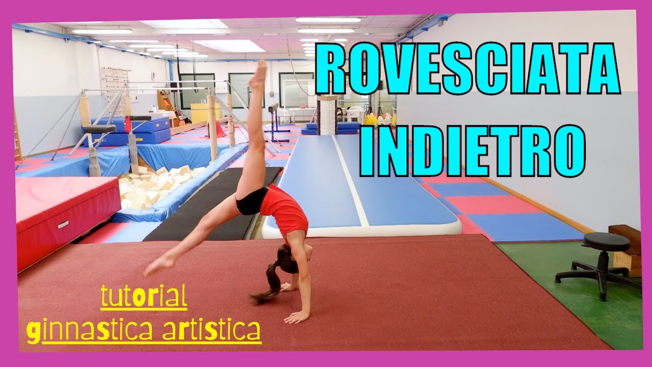 ROVESCIATA INDIETRO - tutorial ginnastica artistica