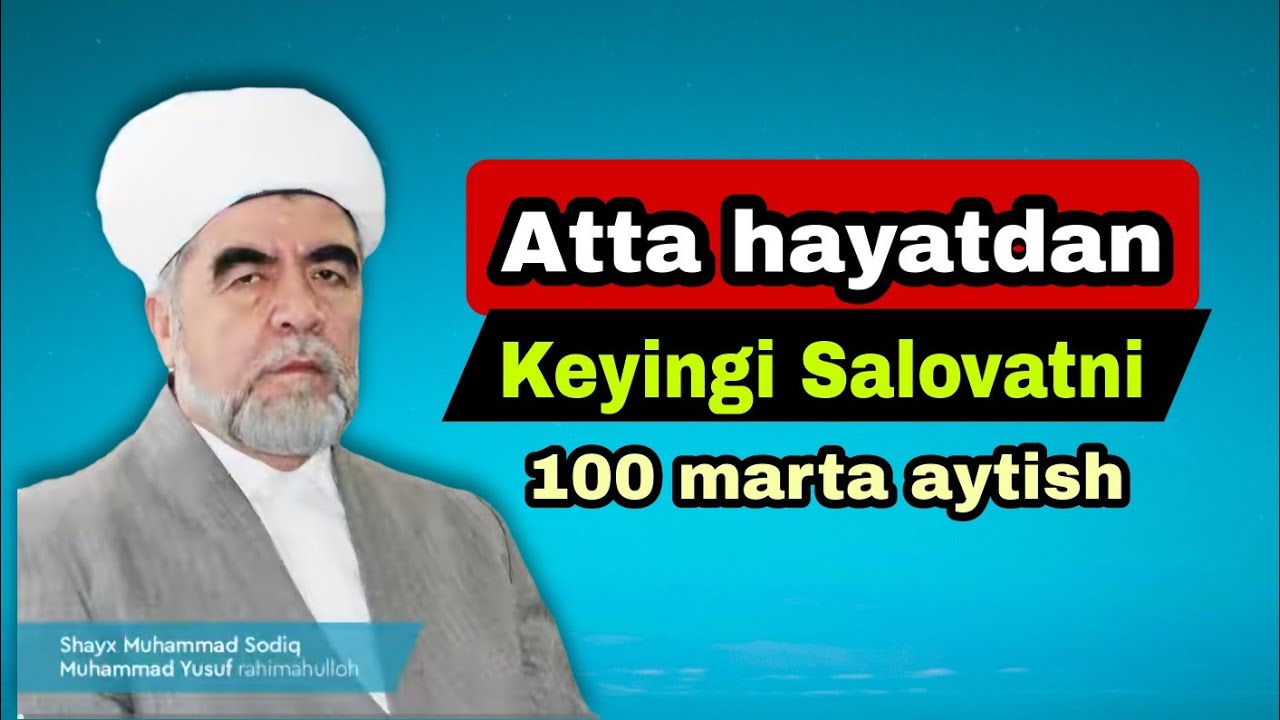 100 marta Salovat aytish. Shayx Muhammad Sodiq Muhammad Yusuf 