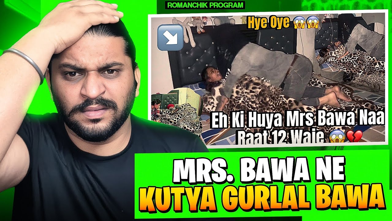 Mrs. Bawa Ne Kutya Gurlal Bawa New Kalesh Shuru