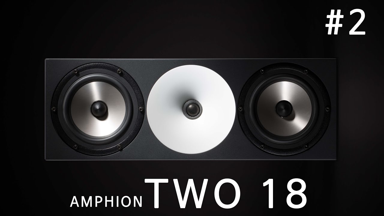 [Amphion Two18] Opening And Test_2