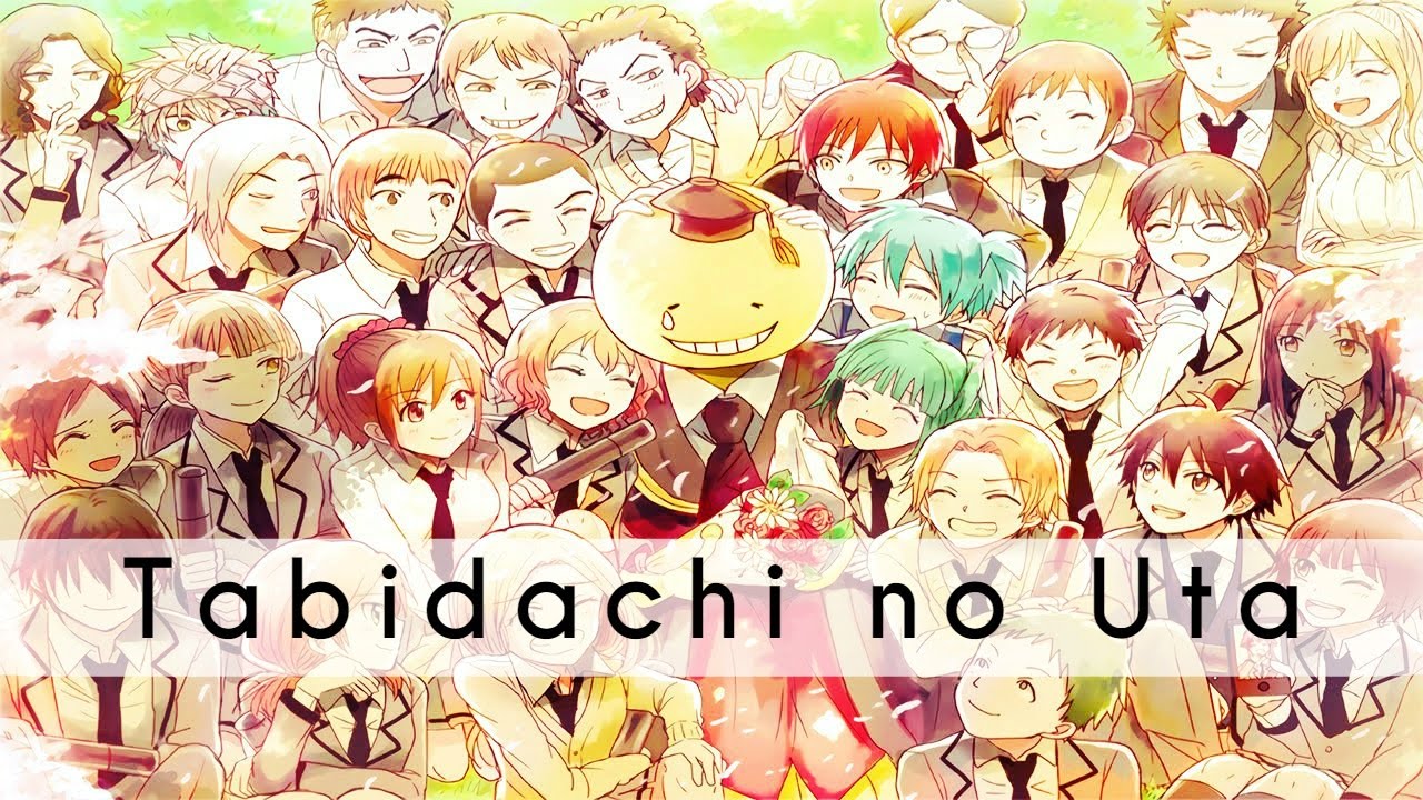 Tabidachi no Uta — Ansatsu Kyoushitsu [Sub español + Romaji]