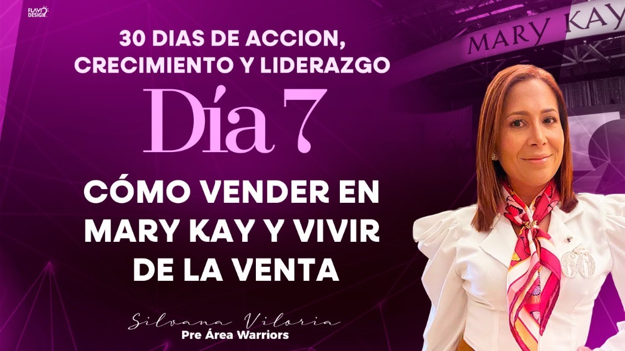 Día 7-Cómo vender en Mary kay y vivir de la venta