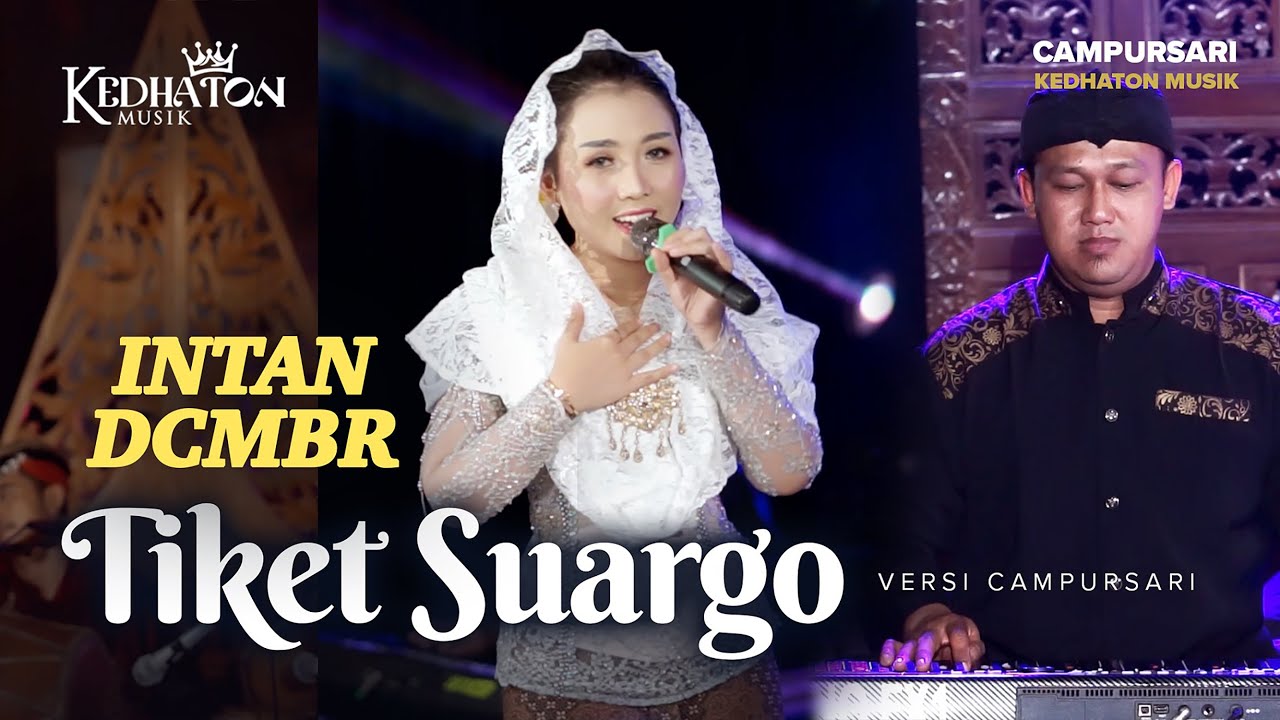 Intan DCMBR - Tiket Suargo - Kedhaton Musik Campursari (Official Music Video)