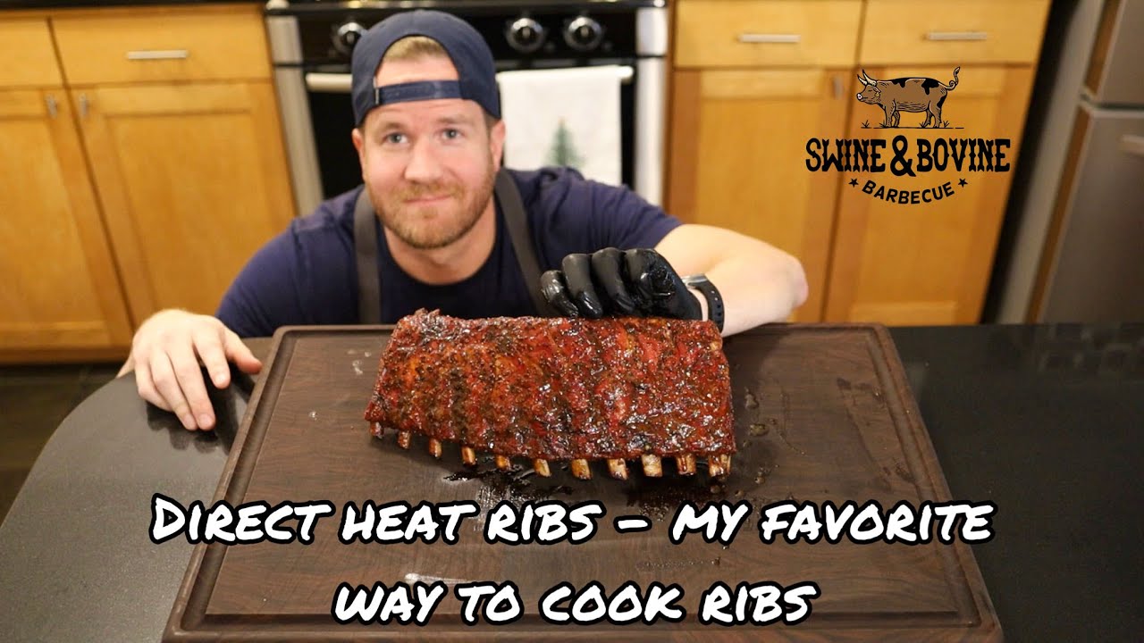 Direct Heat Ribs - My Favorite Way to Cook Ribs