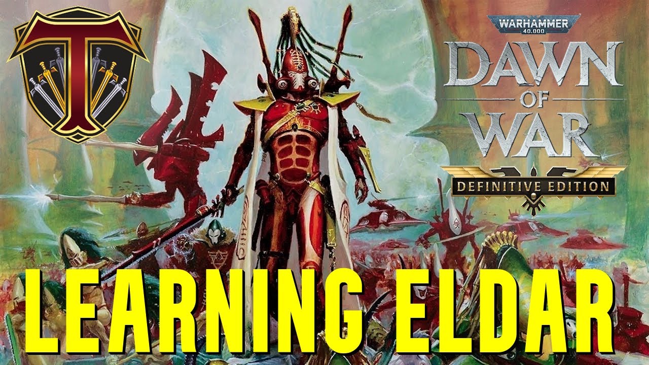 Warhammer 40,000: Dawn of War - Definitive Edition | First Time Playing Eldar, Let's Learn!