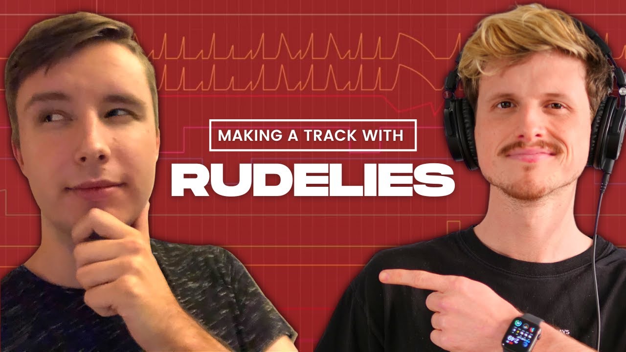 Making a Track WITH RUDELIES // Mastering, Leads, Vocals, Percussion + More