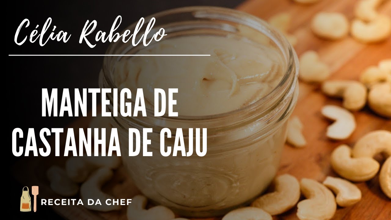 MANTEIGA DE CASTANHAS DE CAJU | FORTALECE A MEMÓRIA
