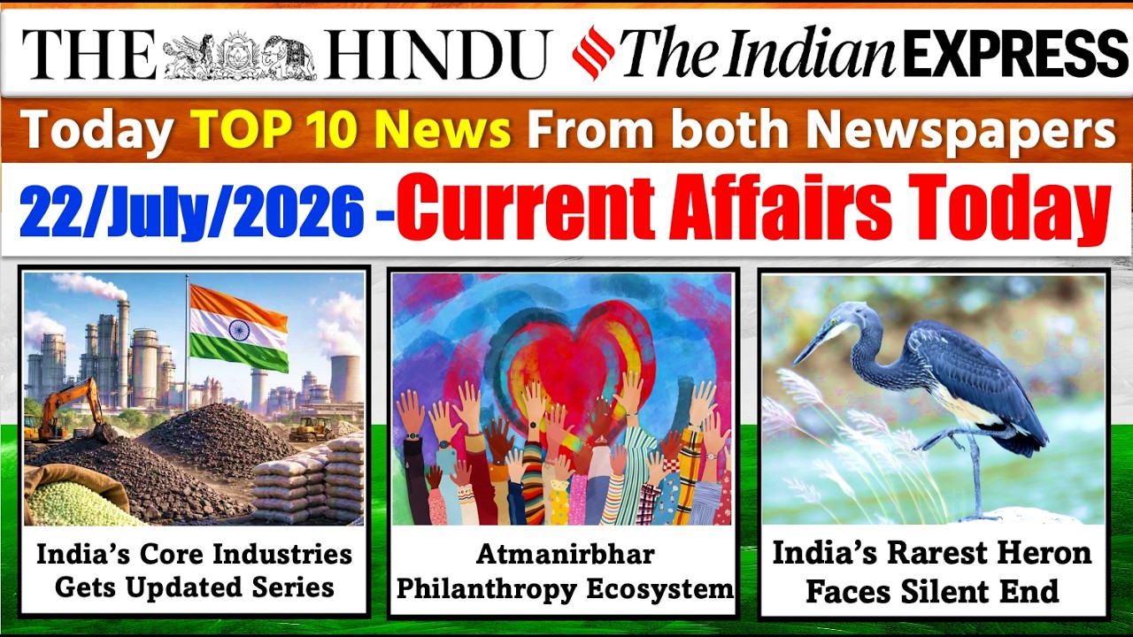 The Hindu Analysis Today | 22 July 2026 | The Hindu Newspaper Analysis | Daily Current Affairs