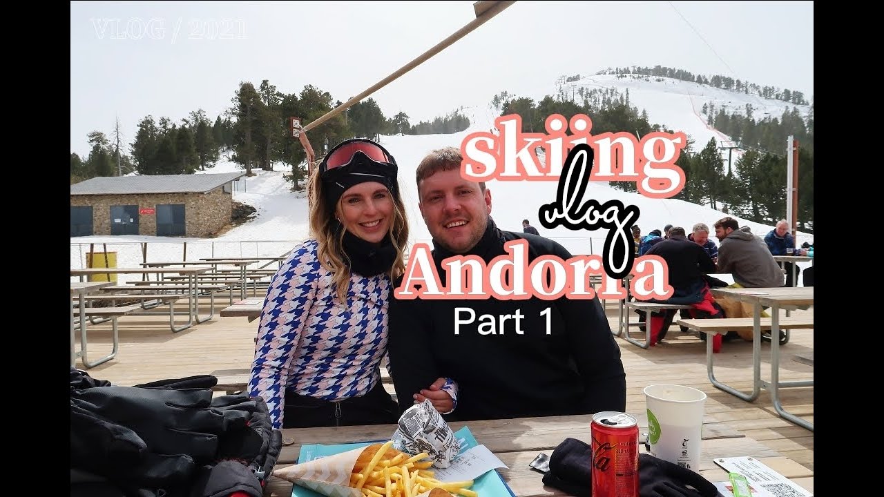 SKIING VLOG l ANDORRA l MARCH-APRIL 22 l PART ONE