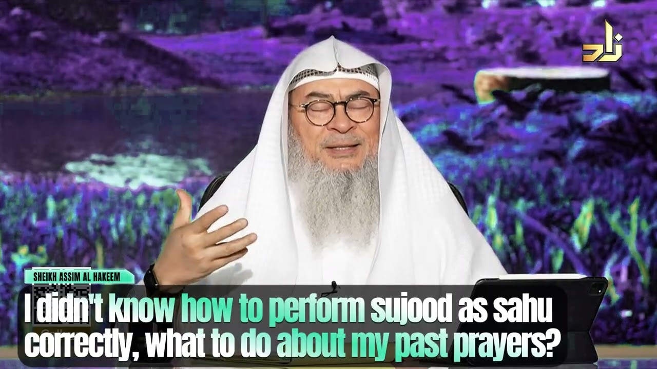 Я не знаю, как правильно совершать суджуд ас-саху, что делать с моими прошлыми молитвами?