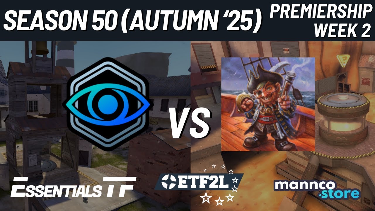 ETF2L 6v6 Season 50 (Autumn 2025) Premiership Week 2: Witness Gaming EU vs. The Bloodsail Buccaneers