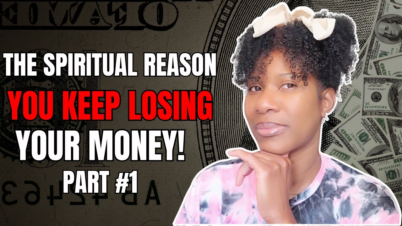 The Practical Spiritual Reasons You Keep Losing Money or Struggling Financially
