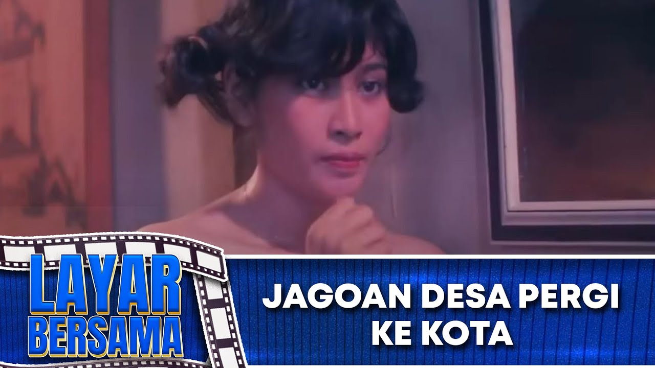 JAGOAN DESA PERGI KE KOTA   FULL MOVIE   JOHAN SAMIMA ANNA TAIRAS | LAYAR BERSAMA