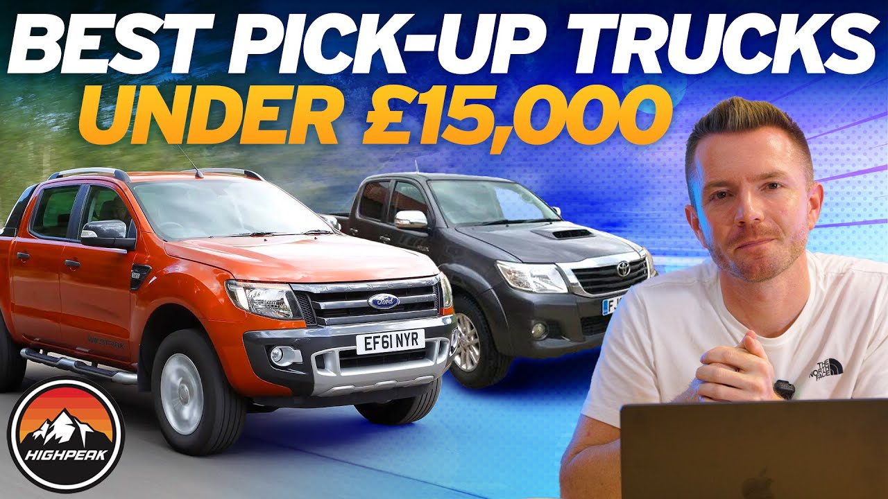PICK-UP TRUCKS UNDER &pound;15,000 YOU SHOULD BUY!