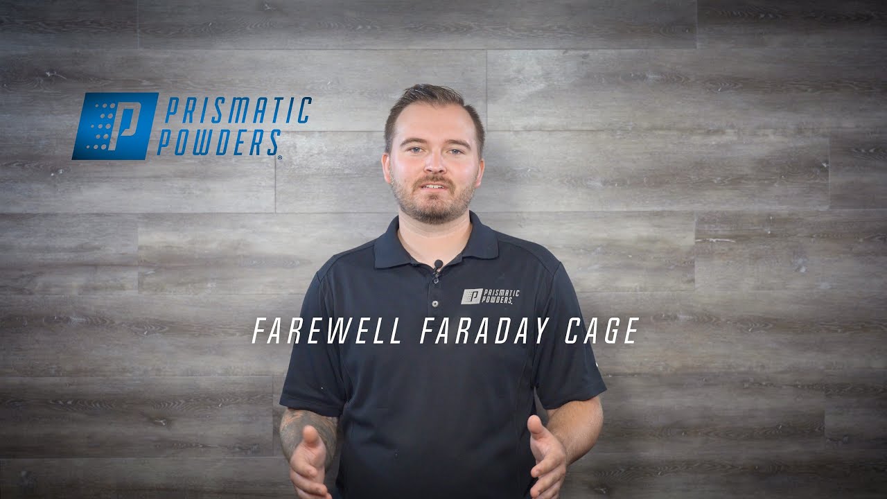 Prismatic Powders | Farewell Faraday Cage (Tips and Tricks to defeat the faraday cage effect)