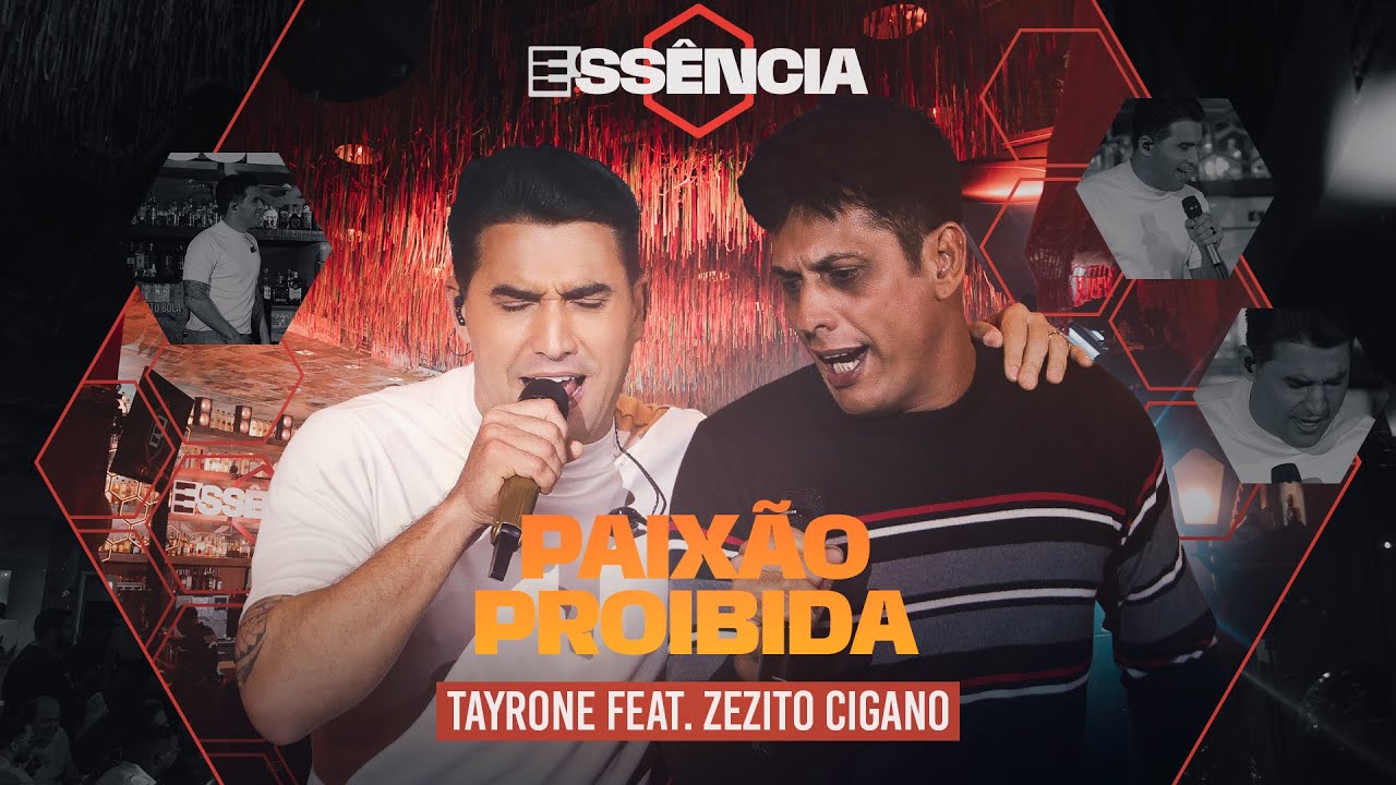 Tayrone Feat. Zezito Cigano - Paix&atilde;o Proibida (Dvd Ess&ecirc;ncia)