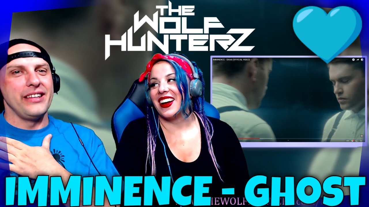 IMMINENCE - Ghost (OFFICIAL VIDEO) THE WOLF HUNTERZ Reactions