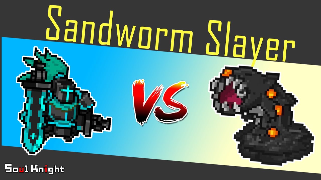 Volcanic Sandworm vs Dark Grand Knight Soul Knight - Will Sandworm Slayer Appear?