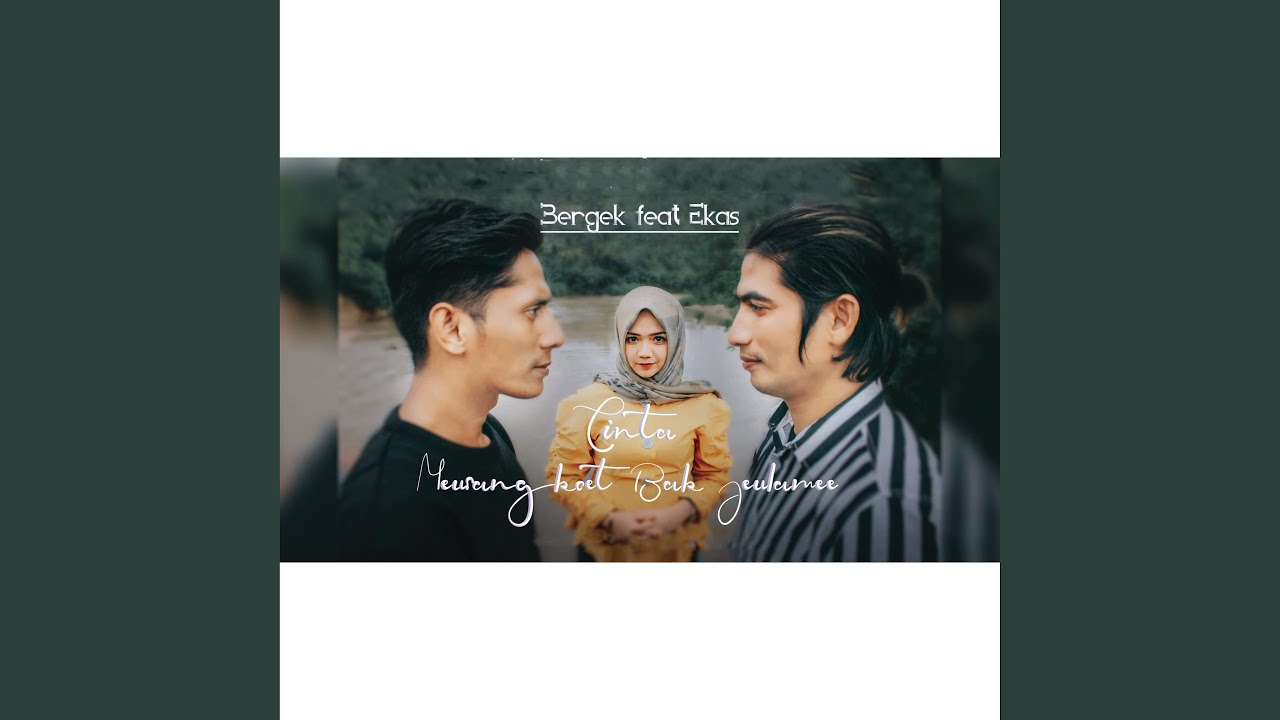 Cinta Meusangkoet Bak Jeulame (feat. Ekas Birboy)