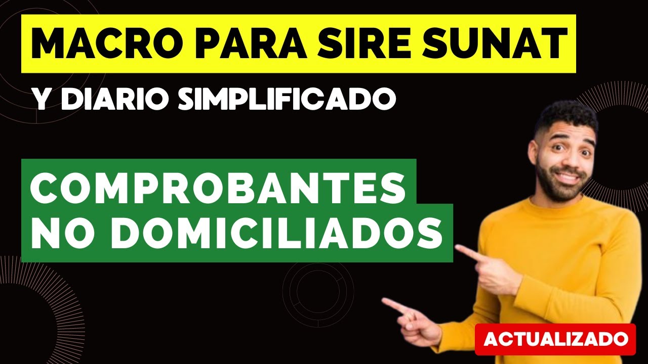 🔥Importación de Comprobantes NO DOMICILIADOS en SIRE SUNAT y Diario Simplificado con  Macro en EXCEL