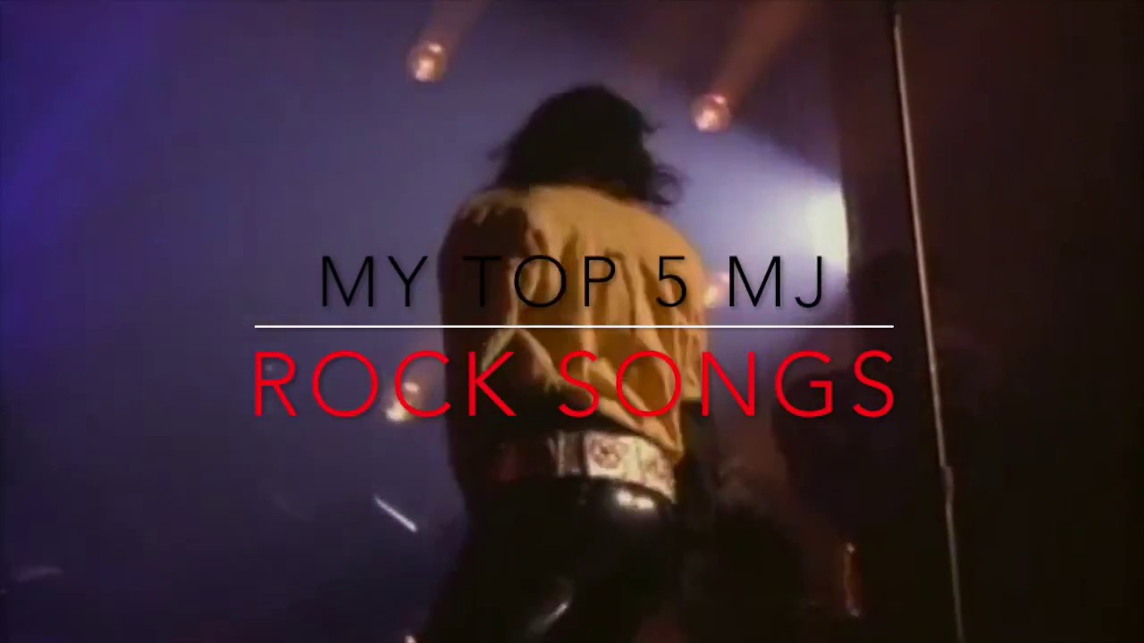 My Top 5 Michael Jackson's Rock Songs