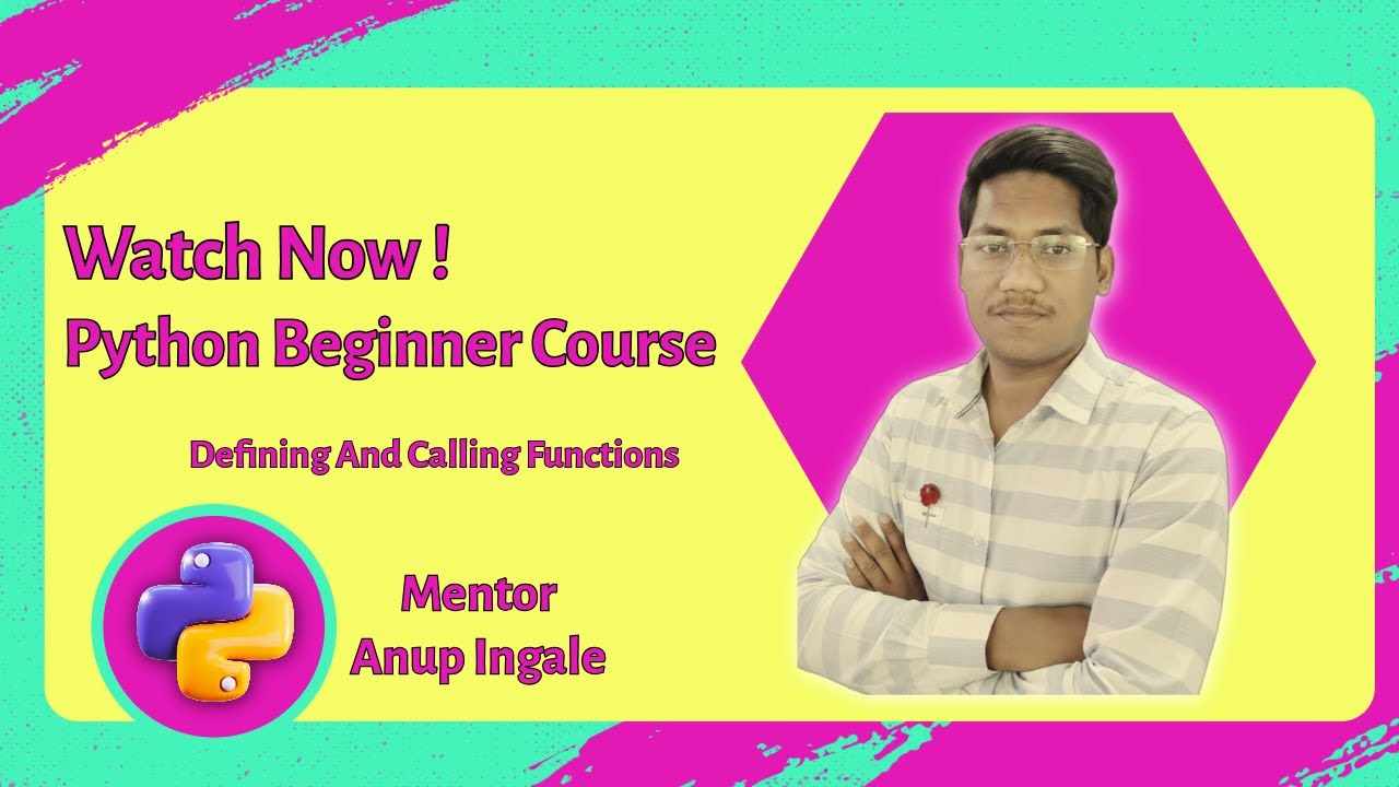 Python Functions | Defining & Calling Functions Tutorial in Hindi + English