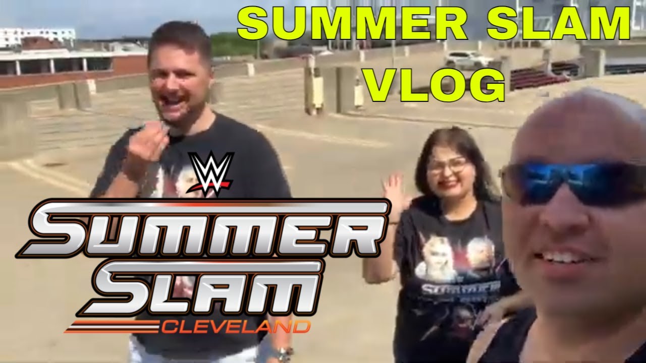 Summer Slam Cleveland vlog
