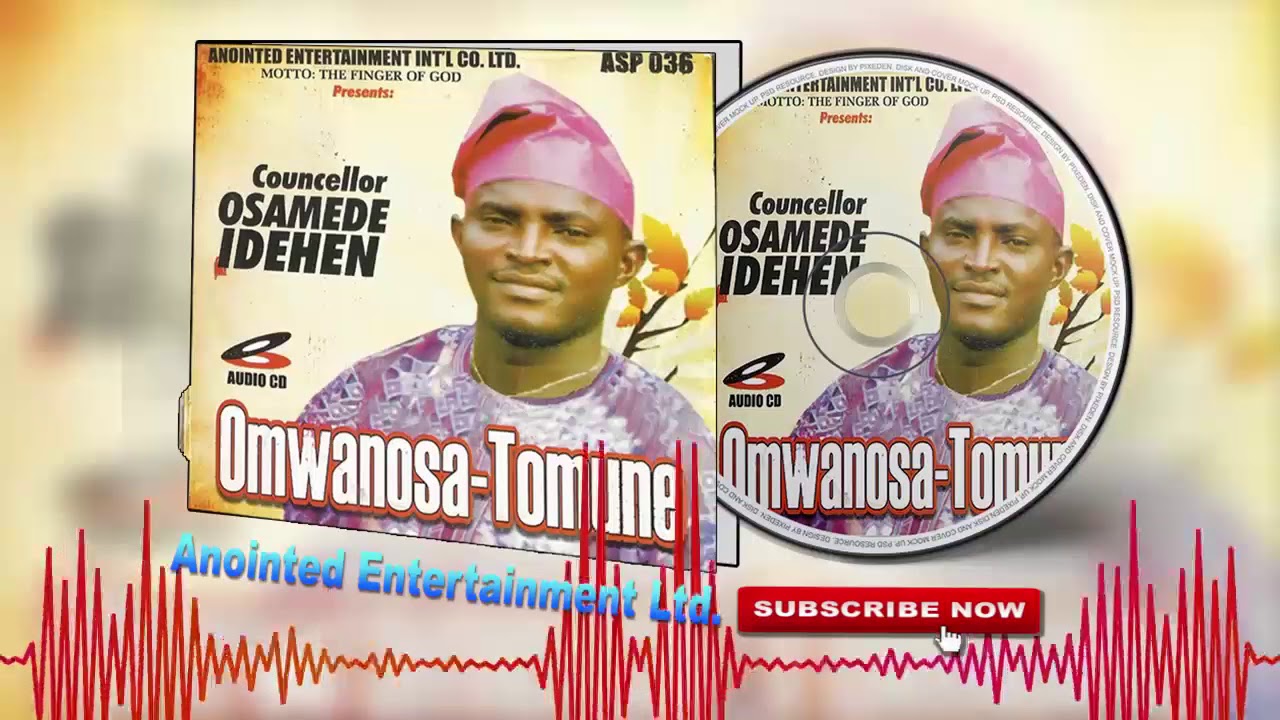 Latest Benin Music►Counselor Osamede Idehen - Omwanosa-Tomune (Full Album)