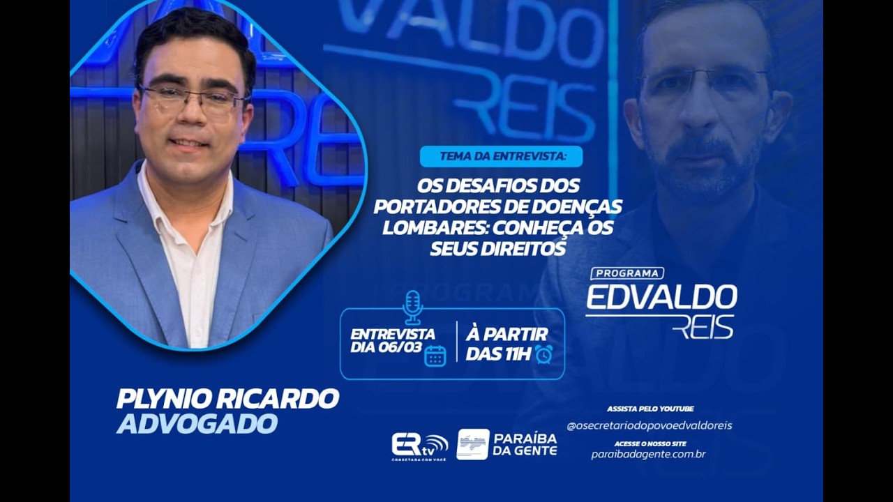 PROGRAMA EDVALDO REIS - ENTREVISTA: PLYNIO RICARDO -OS DESAFIOS DOS PORTADORES DE DOENÇAS LOMBADORES
