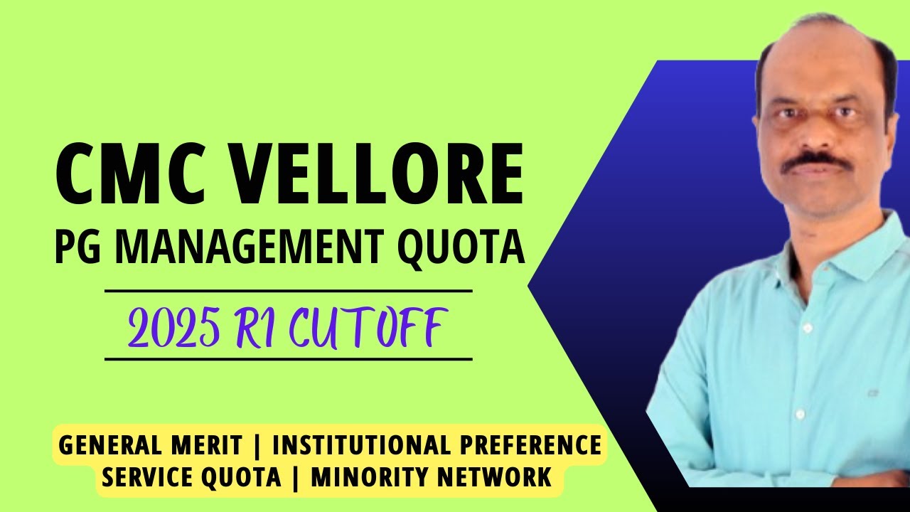 CMC Vellore PG 2025 Management Quota Round 1 Cutoff | Rank & Marks Analysis