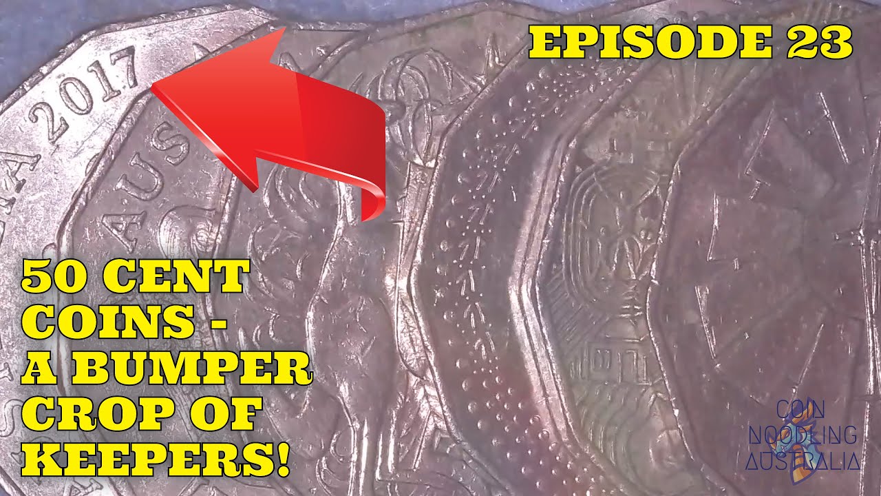 Ep23-50 Cent Coins-A Bumper Crop Of Keepers#CoinsCardsAndCollectablesAustralia#coinnoodlingaustralia