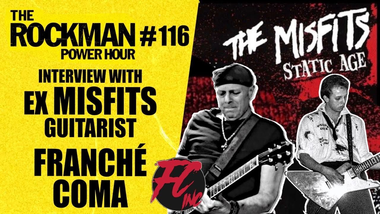 OG Misfits guitarist Franch&eacute; Coma | The Rockman Power Hour #116