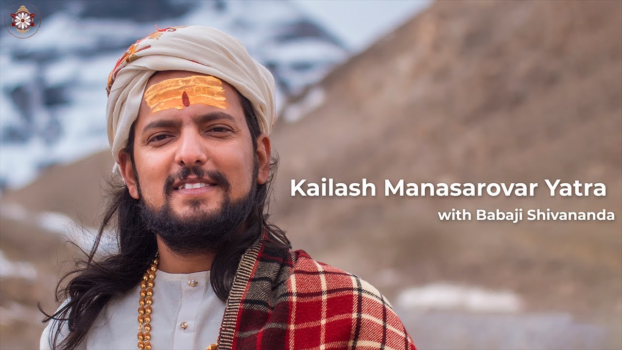 Kailash Manasarovar Yatra with Babaji Shivananda