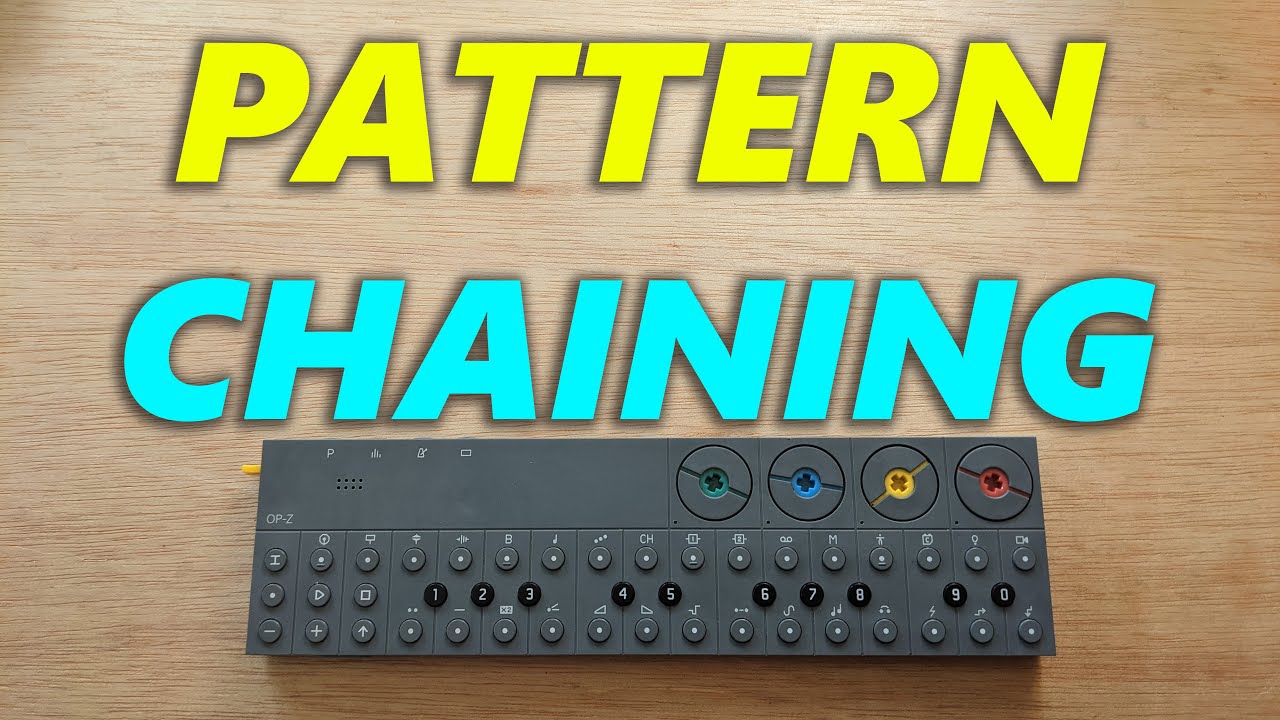 How to Pattern Chain on OP-Z (Create Full Songs!)