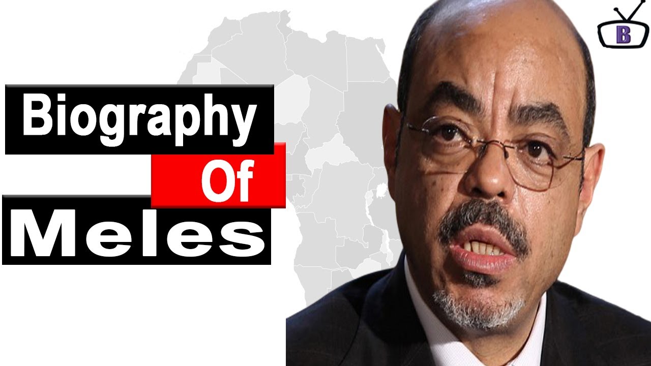 Biography of Meles Zenawi Asres,Origin,Education,Policies,Achievements,Family