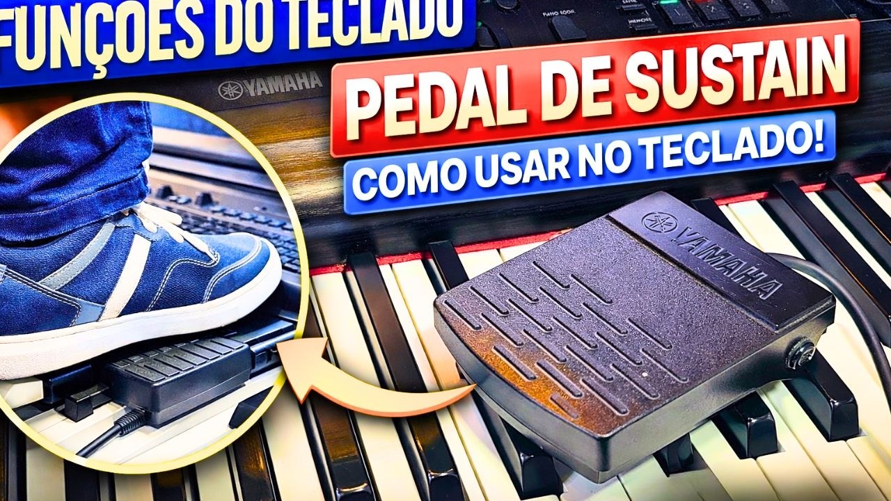 FUNÇÕES DO TECLADO   PEDAL DE SUSTAIN - COMO USAR NO TECLADO!