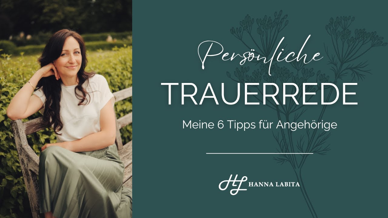 Persönliche Trauerrede: 6 Tipps für Angehörige | Hanna Labita