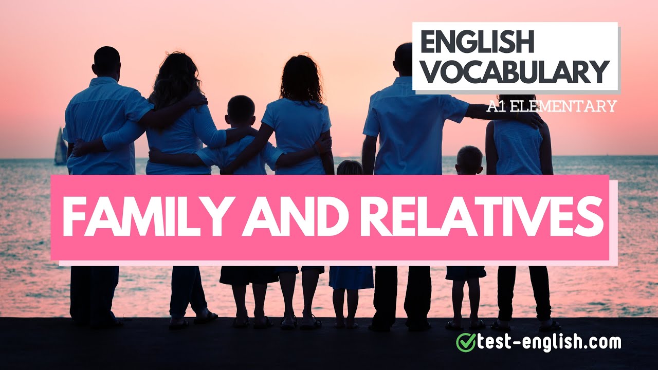 Family and relatives &ndash; A1 English Vocabulary